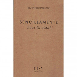Sencillamente ¡vive tu vida!