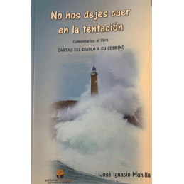 No nos dejes caer en la...