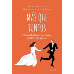 Más que juntos. Cómo...