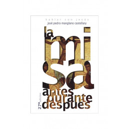 La misa, antes, durante y...