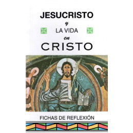 Jesucristo y la vida en Cristo